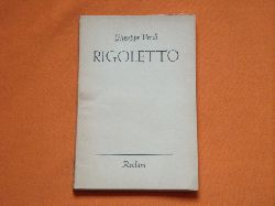 Verdi, Giuseppe  Rigoletto. Oper in drei Akten.  