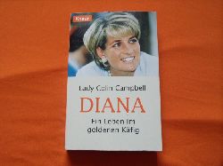 Campbell, Lady Colin  Diana. Ein Leben im goldenen Kfig.  