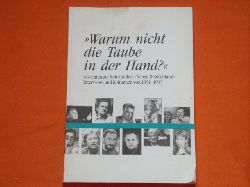Neues Deutschland (Hrsg.)  Warum nicht die Taube in der Hand? Ansichten zur Zeit aus dem Neuen Deutschland. Interviews und Kolumnen von 1991-1993. 