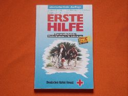 Deutsches Rotes Kreuz (Hrsg.)  Erste Hilfe. Das unentbehrliche Nachschlagewerk fr jedermann. 