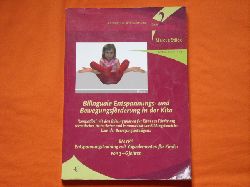 Stck, Marcus  Bilinguale Entspannungs- und Bewegungsfrderung in der Kita. EMYK: Entspannungstraining mit Yogaelementen fr Kinder von 3-6 Jahren. 