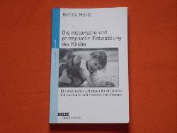 Holle, Britta  Die motorische und perzeptuelle Entwicklung des Kindes. Ein praktisches Lehrbuch fr die Arbeit mit normalen und retardierten Kindern. 