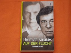 Karasek, Hellmuth  Auf der Flucht. Erinnerungen. 
