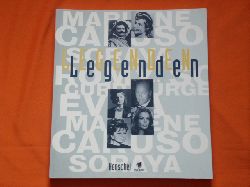   Legenden: Evita Pron, Soraya, Curd Jrgens, Romy Schneider, Marlene Dietrich, Enrico Caruso. 