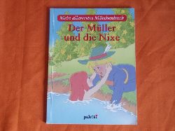 Bechstein, Ludwig  Mein allererstes Mrchenbuch: Der Mller und die Nixe. 