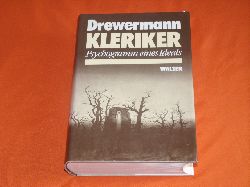 Drewermann, Eugen  Kleriker. Psychogramm eines Ideals. 