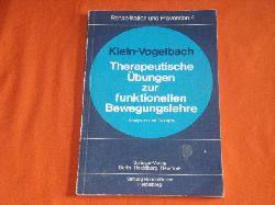 Klein-Vogelbach, Susanne  Therapeutische bungen zur funktionellen Bewegungslehre. Analysen und Rezepte. 