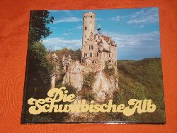 Baur, Willy  Die Schwbische Alb. Bilder einer Landschaft. 