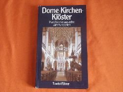 Mller, Hans  Dome, Kirchen, Klster. Kunstwerke aus zehn Jahrhunderten. 