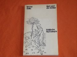 Beltz, Walter  Gott und die Gtter. Biblische Mythologie. 