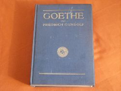 Gundolf, Friedrich  Goethe 