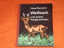 Remmler, Hans  Weizack und andere Tiergeschichten 