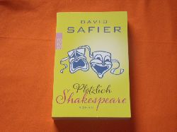 Safier, David  Pltzlich Shakespeare 