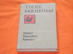 Heinzel, Klaus; Klausnitzer, Bernhard; Kummer, Gertrud (Hrsg.)  Tiere der Heimat. Bestimmungsbuch fr jedermann. 