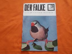   Der Falke. Monatsschrift fr Ornithologie und Vivarienkunde. Ausgabe A. Jahrgang 18, 1971. Heft 3. 