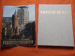 Lohse, Bernd  Frankfurt am Main. Portrt einer Stadt. Vergangenheit und Gegenwart.  