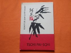 Ldecke, Heinz (Hrsg.)  Tschi Pai-Schi 