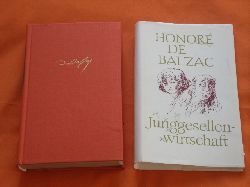 Balzac, Honor de  Junggesellenwirtschaft. Roman. / Pierrette. Der Pfarrer von Tours. Novllen. 