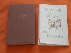Balzac, Honor de  Die Bauern. Roman. / Der Landarzt. Roman. 