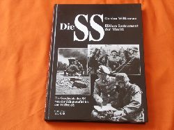 Williamson, Gordon  Die SS. Hitlers Instrument der Macht. 