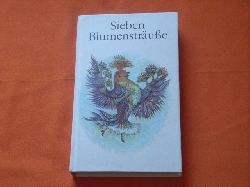 Tiede, Hans-Otto (Hrsg.)  Sieben Blumenstrue. Reime und Gedichte fr den Kindergarten.  