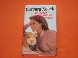 Noack, Barbara  ...und flogen achtkantig aus dem Paradies 