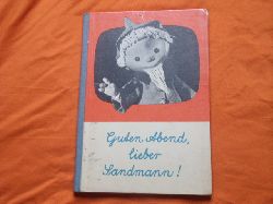 Sturm, Ursula  Guten Abend, lieber Sandmann. Ein musikalisches Bilderbuch. 