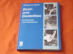 Mller, Wolfgang  Stuhl- und Gestellbau in Industrie und Handwerk 
