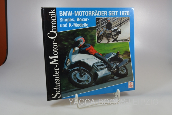 Leek, Jan (Mitwirkender)  BMW-Motorräder seit 1970 : Singles, Boxer- und K-Modelle ; eine Dokumentation. von Jan Leek / Schrader-Motor-Chronik ; 99 