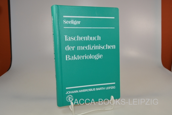 Seeliger, Heinz P. R.  Taschenbuch der medizinischen Bakteriologie unter Einbeziehung der Viren, Protozoen und Pilze. von 