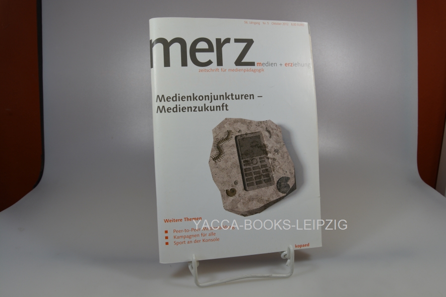 Diverse, Diverse  Merz. Zeitschrift für Medienpädagogik / Nr. 5 / Oktober 2012 Medienkonjunkturen - Medienzukunft / Medien + Erziehung 