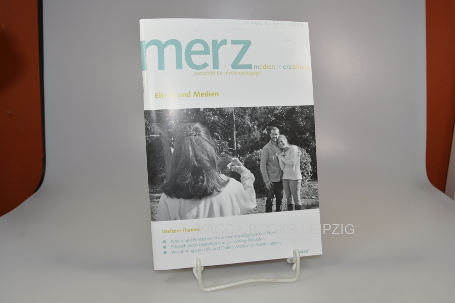 Diverse, Diverse  Merz. Zeitschrift für Medienpädagogik / Nr. 2 / April 2021 Eltern und Medien / Medien + Erziehung 