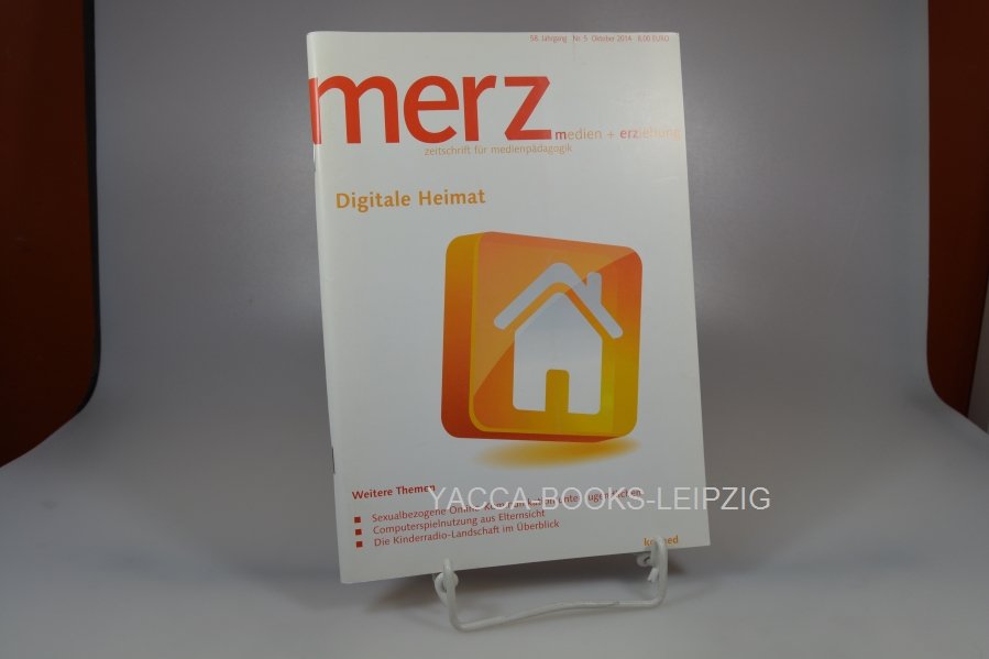 Diverse, Diverse  Merz. Zeitschrift für Medienpädagogik / Nr. 5 / Oktober 2014 Digitale Heimat / Merz Medien + Erziehung 