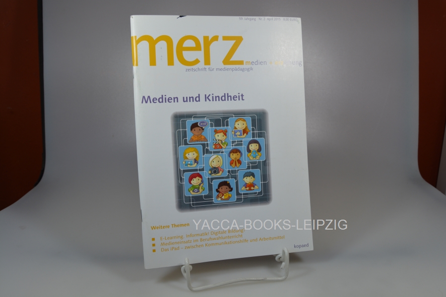 Diverse, Diverse  Merz. Zeitschrift für Medienpädagogik / Nr. 2 / April 2015 Medien und Kindheit / Merz Medien + Erziehung 