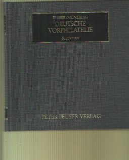 Peter Feuser Werner Münzberg  Deutsche Vorphilatelie Supplement 