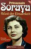 Prinzessin Soraya  Prinzessin Soraya Palast der Einsamkeit Die erste Autobiographie 