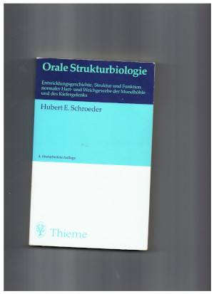 Hubert E. Schroeder  Orale Strukturbiologie 
