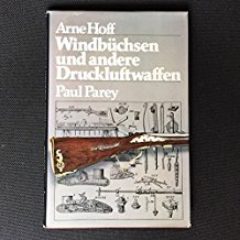 Arne Hoff  Windbüchsen und andere Druckluftwaffen 