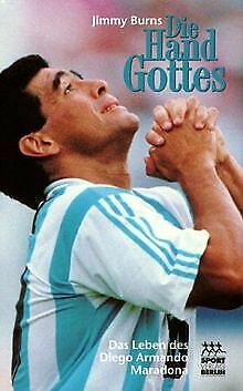 Burns, Jimmy  Die Hand Gottes Das Leben des Diego Armando Maradona 