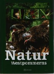   Natur Westpommerns Dokumentation ber die Flora und Fauna in dieser Gegend 
