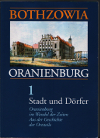   Bothzowia Oranienburg Stadt und Drfer Oranienburg im Wandel der Zeiten Aus der Geschichte der Ortsteile  Band 1 