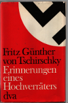 Fritz Gnther Tschirschky     Erinnerungen eines Hochverrters  