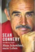 Sean Connery; Murray Grigor  Mein Schottland, mein Leben 
