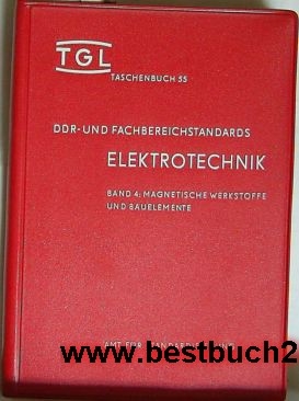 Amt für Standardisierung der Deutschen Demokratischen Republik  DDR und Fachbereichstandards Elektrotechnik,Band 4: Magnetische Werkstoffe und Bauelemente 