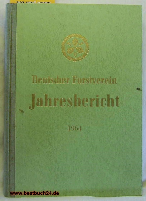 Diverse  Jahresbericht des Deutschen Forstvereins 1964 
