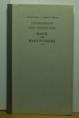 Creutz, Gerhard  Taschenbuch der heimischen Raub- und Rabenvögel,Mit Bildern von Engelbert Schoner 