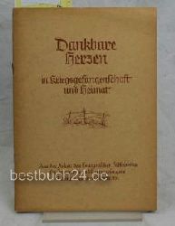 Evangelisches Hilfswerk(Hrsg.)  Dankbare Herzen in Kriegsgefangenschaft und Heimat 