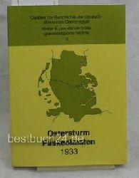 Quellen zur Geschichte der deutsch-d"nischen Grenzregion II  Ostersturm 1933 