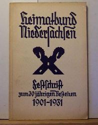 Voss, Kurt (Herausgeber)  30 Jahre Heimatbund Niedersachsen E. V. : Festschrift, im Auftrag des Heimatbundes Niedersachsen E. V., Landesverein fr Heimatkunde, Naturschutz, Kulturpflege 