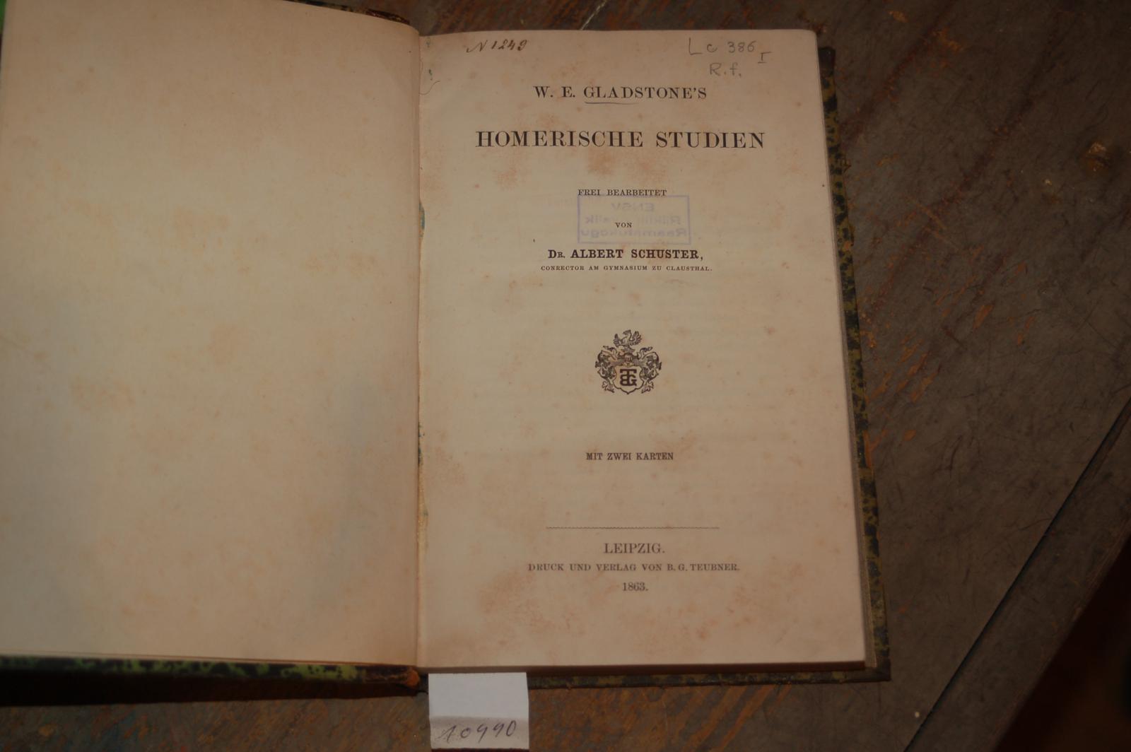 Schuster Dr. Albert  W.E. Gladstones Homerische Studien frei bearbeitet 